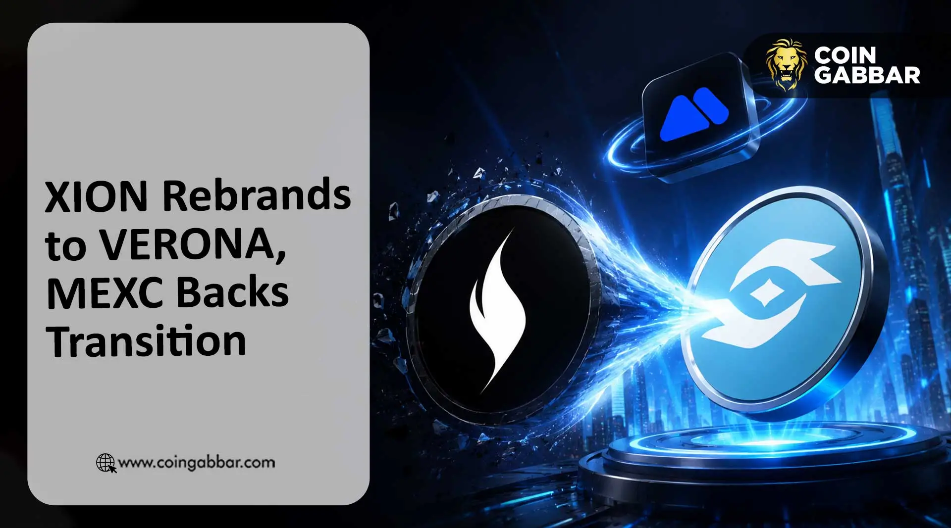 XION Rebrands to Verona as MEXC Supports Switch, Token Falls More Than 15%