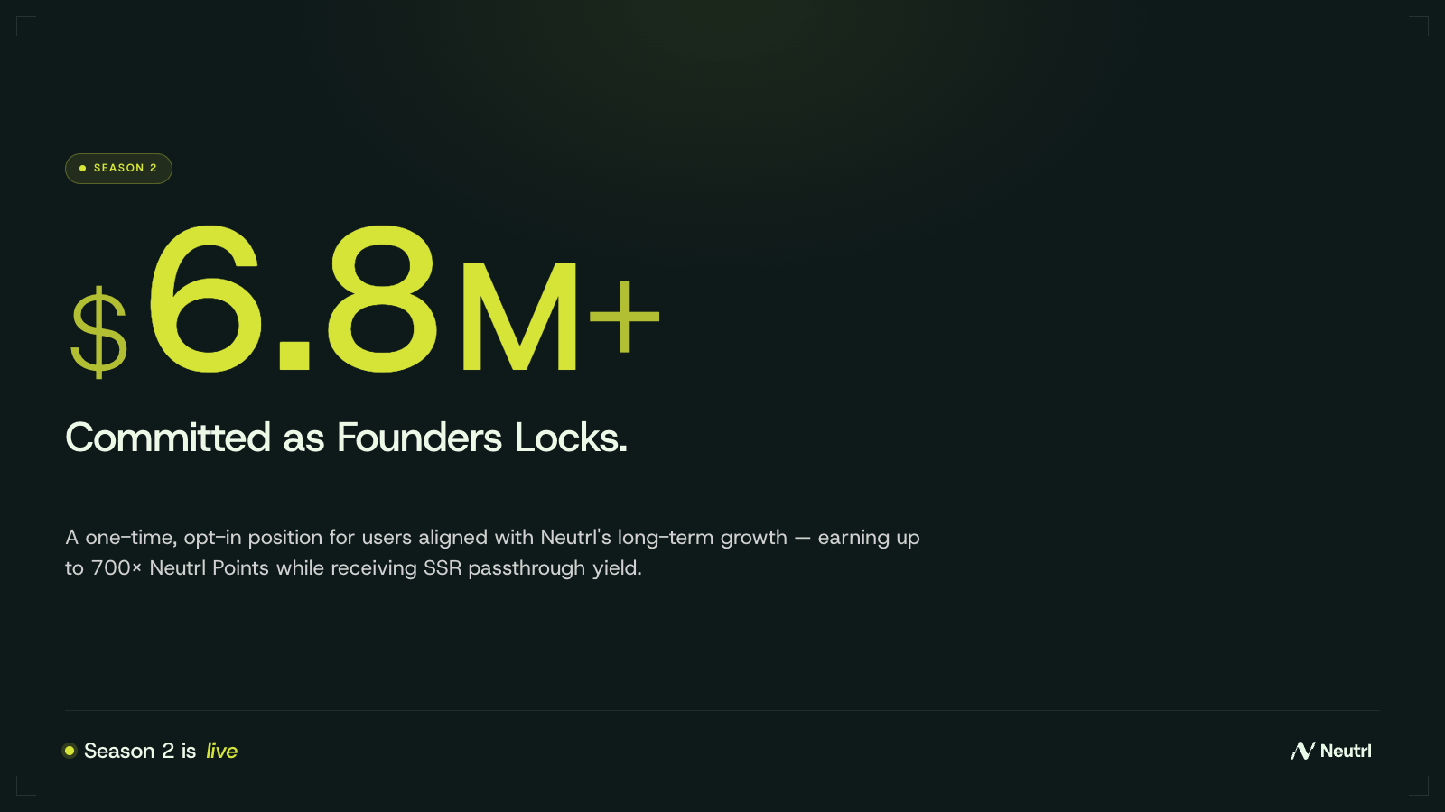 Neutrl:Founders Locks 承诺资金已超过 680 万美元,第二季上线