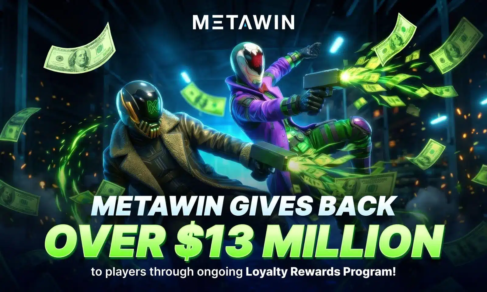MetaWin宣布向玩家返还超1300万美元,含7月300万美元Cashdrop