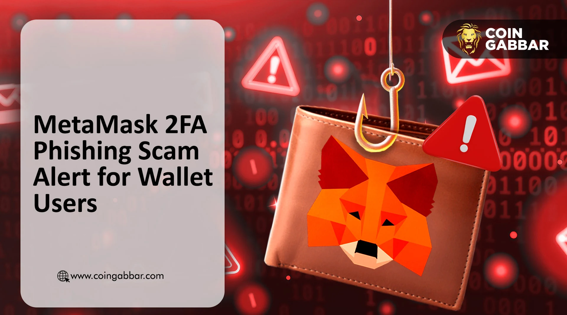 MetaMask假冒2FA钓鱼页面扩散,助记词成盗币目标