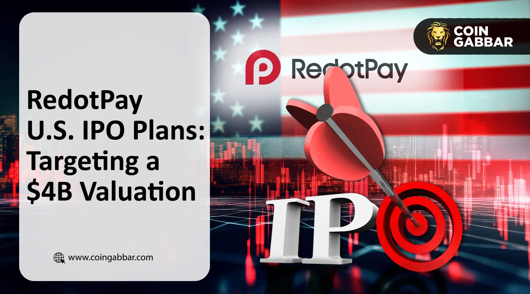 RedotPay US IPO Targets Over $1 Billion, Stablecoin Unicorn Valued at $4B+