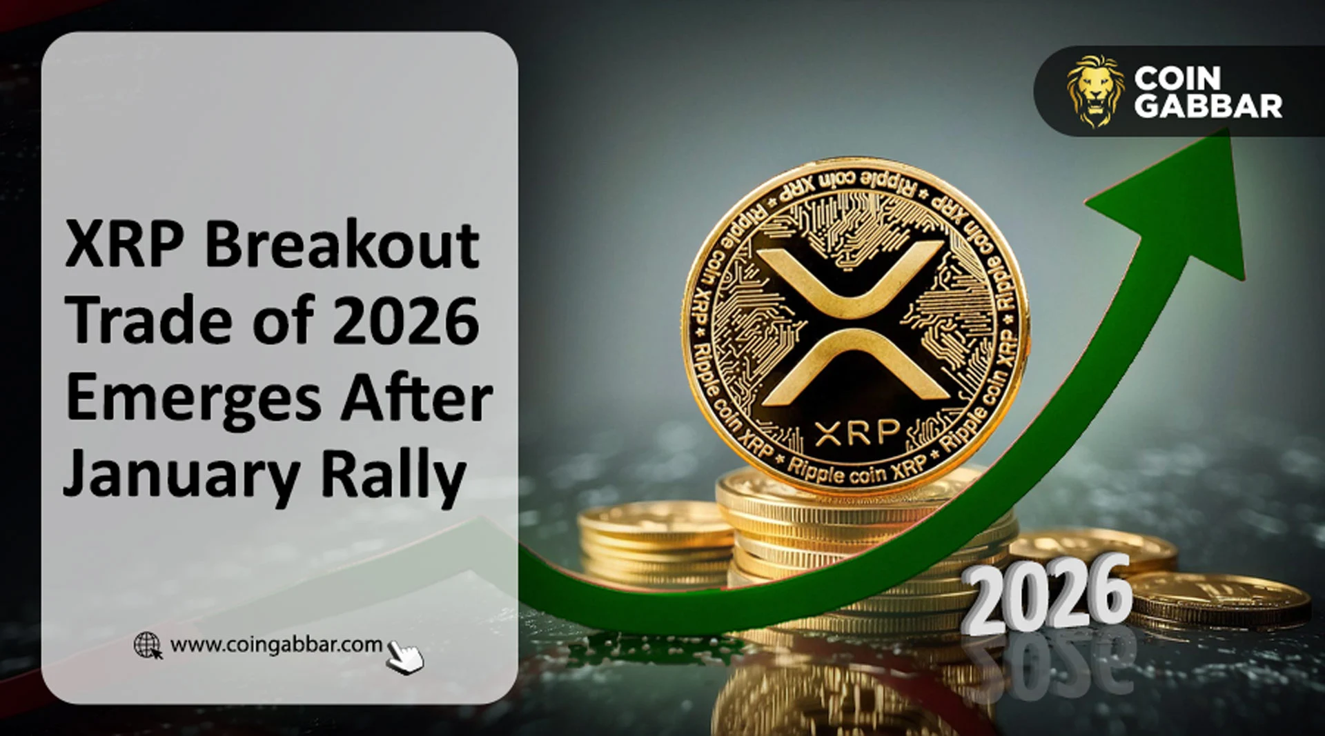 XRP Breakout Trade Emerges After 20% January Rally, Analysts Optimistic on 2026 Outlook