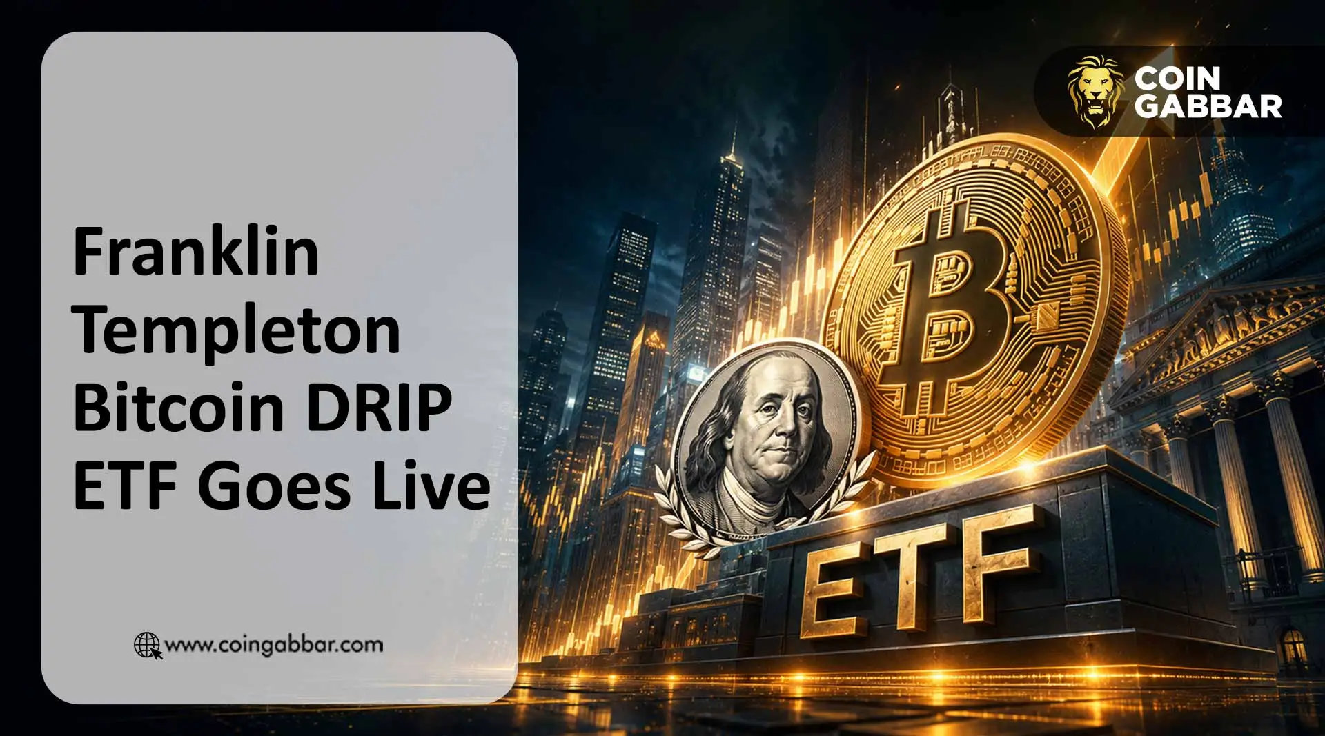 Franklin Templeton 推出比特币DRIP ETF,股息自动转投BTC
