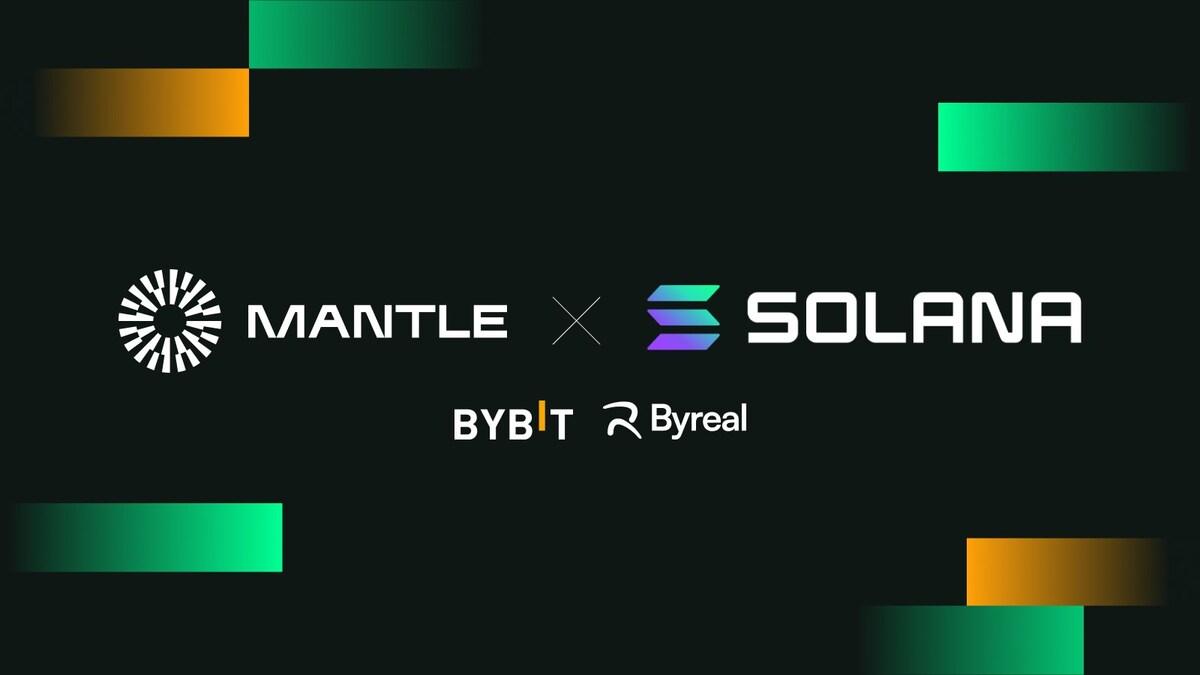 Bybit联手Mantle与Byreal,推动MNT跨链进入Solana