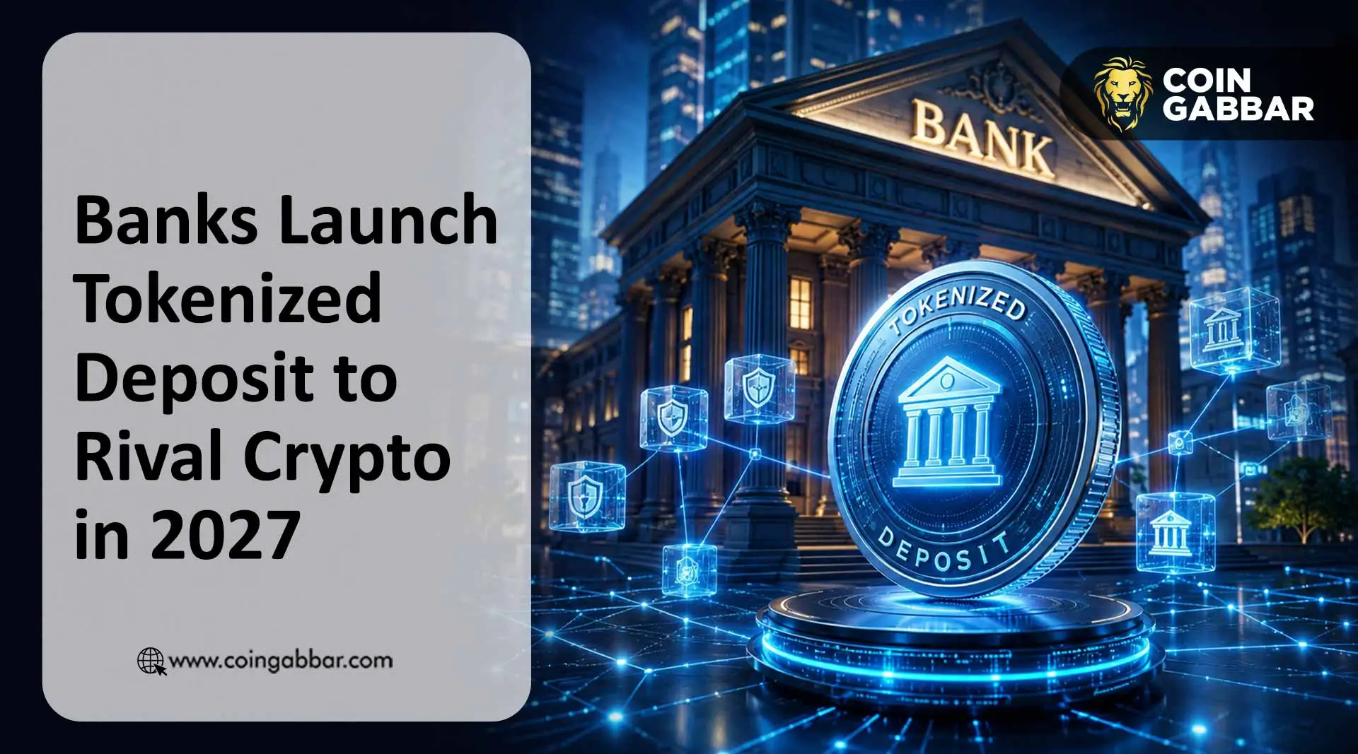 Top US Banks Join Forces on Tokenized Deposit Network to Counter Stablecoins, 2027 Launch Planned
