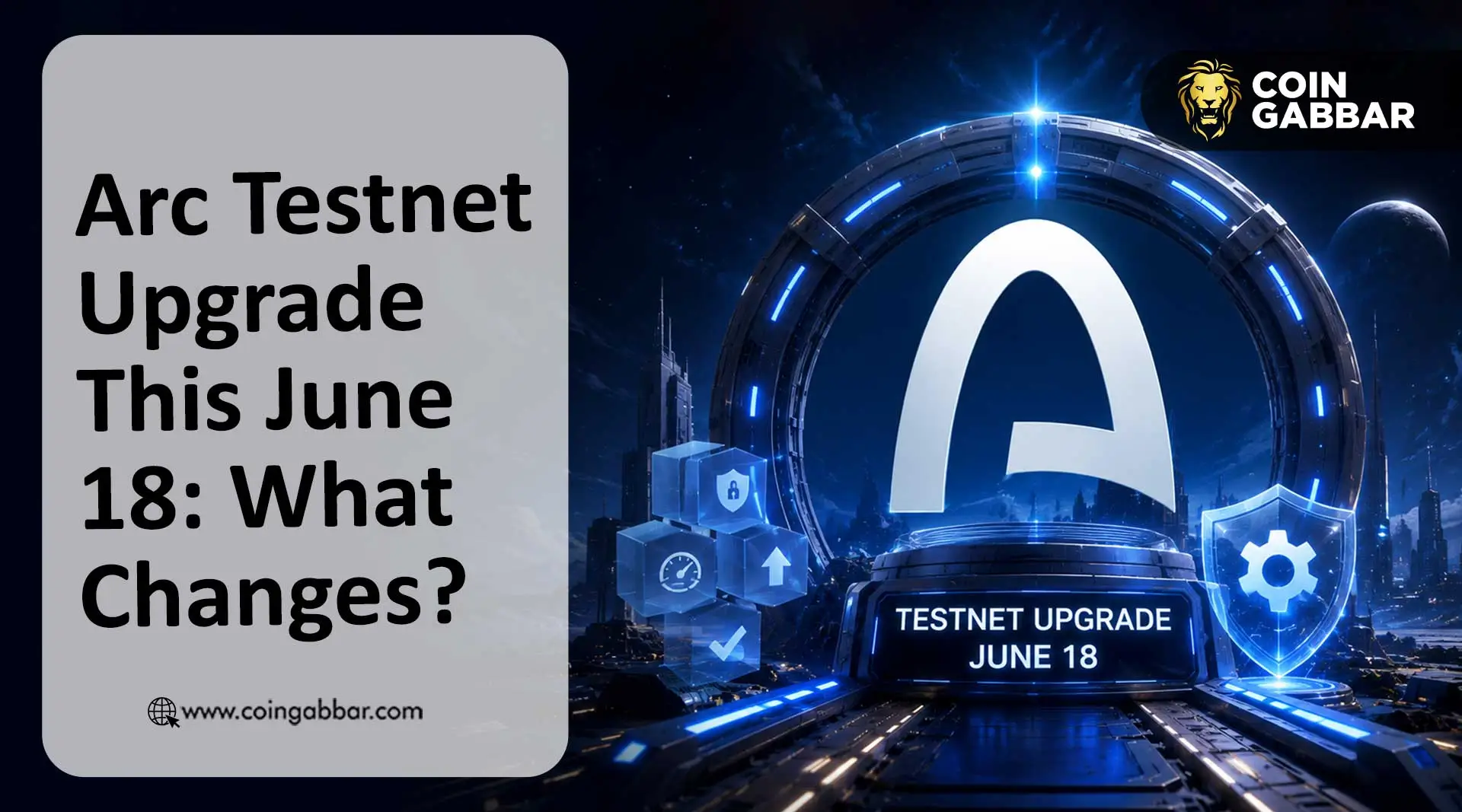 Circle’s Arc Sets v0.7.2 Testnet Upgrade Date, Node Operators Face June 18 Deadline